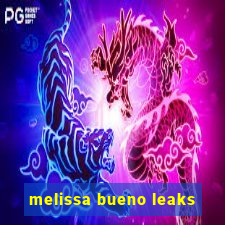 melissa bueno leaks